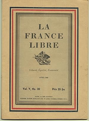 La France Libre. N° 30. Avril 1943