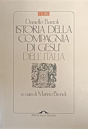 ISTORIA DELLA COMPAGNIA DI GESU' DELL'ITALIA