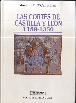 Seller image for LAS CORTES DE CASTILLA Y LEN 1188-1350 for sale by Librera Maxtor