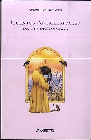 Seller image for CUENTOS ANTICLERICALES DE TRADICIN ORAL for sale by Librera Maxtor