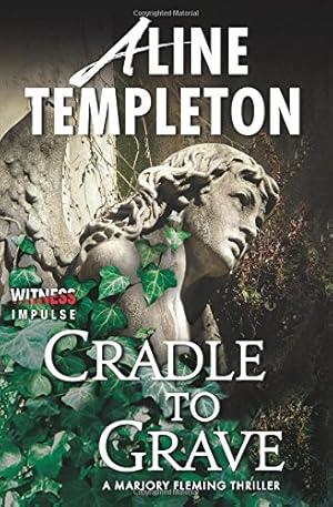 Seller image for Cradle to Grave: A Marjory Fleming Thriller (Marjory Fleming Thrillers) by Templeton, Aline [Paperback ] for sale by booksXpress