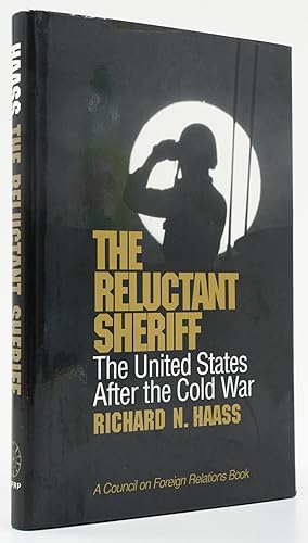 Bild des Verkufers fr The Reluctant Sheriff. The United States After the Cold War. - zum Verkauf von Antiquariat Tautenhahn