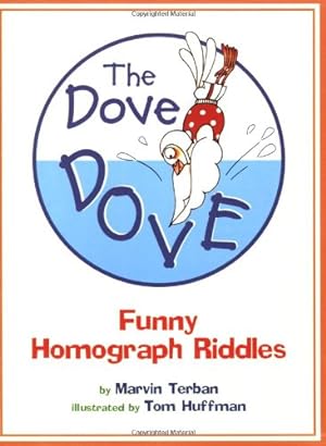 Imagen del vendedor de The Dove Dove: Funny Homograph Riddles by Terban, Marvin [Paperback ] a la venta por booksXpress