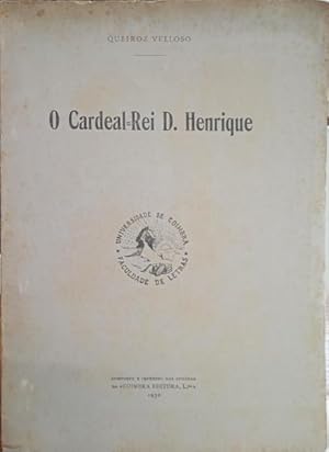 O CARDEAL-REI D. HENRIQUE.