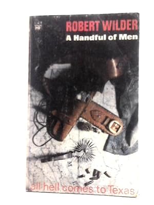 Seller image for A Handful Of Men for sale by World of Rare Books