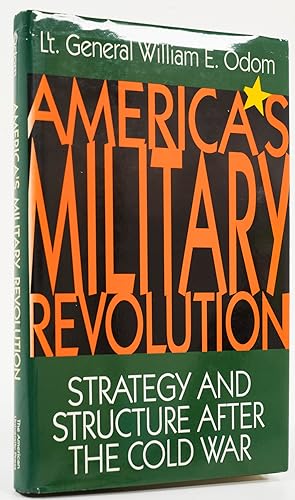 Bild des Verkufers fr America's Military Revolution. Strategy and Structure after the Cold War. - zum Verkauf von Antiquariat Tautenhahn