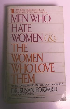Seller image for Men Who Hate Women and the Women Who Love Them: When Love Hurts and You Dont Know Why for sale by Livresse