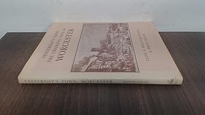 Seller image for Yesterdays town: the Changing Face of Worcester for sale by BoundlessBookstore