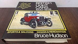 Imagen del vendedor de British Light Cars, 1930-39: Sports and Saloons - Design and Restoration a la venta por BoundlessBookstore