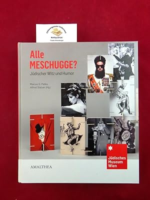 Bild des Verkufers fr Alle Meschugge? : jdischer Witz und Humor ; [anlsslich der gleichnamigen Ausstellung im Jdischen Museum Wien, 20. Mrz bis 8. September 2013]. Jdisches Museum Wien. zum Verkauf von Chiemgauer Internet Antiquariat GbR