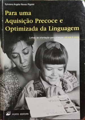 Seller image for PARA UMA AQUISIO PRECOCE E OPTIMIZADA DA LINGUAGEM. for sale by Livraria Castro e Silva