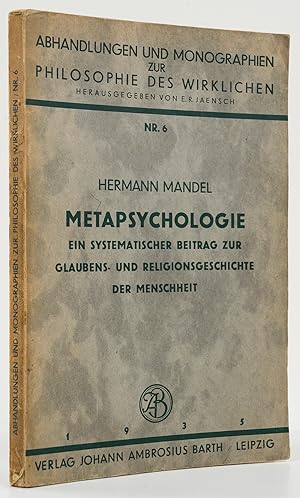 Bild des Verkufers fr Metapsychologie. Ein systematischer Beitrag zur Glaubens- und Religionsgeschichte der Menschheit. - zum Verkauf von Antiquariat Tautenhahn