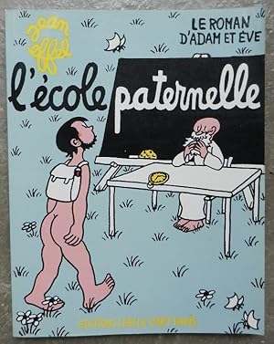 Le roman d'Adam et Eve. - L'école paternelle.