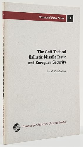 Seller image for The Anti-Tactical Ballistic Missile Issue and European Security. - for sale by Antiquariat Tautenhahn