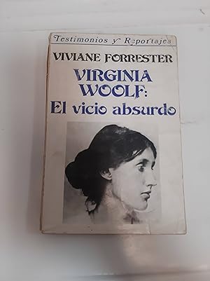 Image du vendeur pour Virginia Woolf: el vicio absurdo mis en vente par SoferBooks