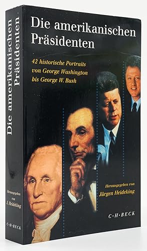 Bild des Verkufers fr Die amerikanischen Prsidenten. 42 historische Portraits von George Washington bis George W. Bush. - zum Verkauf von Antiquariat Tautenhahn