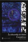 Seller image for LA DISCORDIA DE BABEL ;; CANT?BRICO for sale by AG Library
