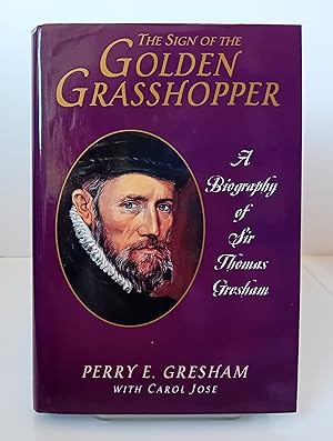 Image du vendeur pour The Sign of the Golden Grasshopper: A Life of Sir Thomas Gresham mis en vente par Milbury Books