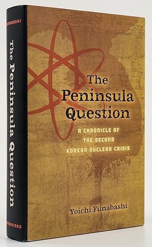 Bild des Verkufers fr The Peninsula Question. A Chronicle of the Second Korean Nuclear Crisis. - zum Verkauf von Antiquariat Tautenhahn