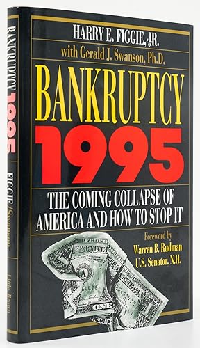 Bild des Verkufers fr Bankruptcy 1995. The Coming Collapse of America and How to Stop it. - zum Verkauf von Antiquariat Tautenhahn