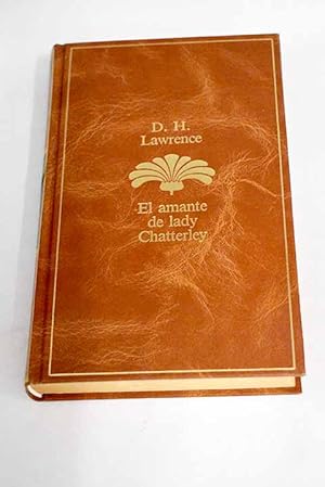 Imagen del vendedor de El amante de lady Chatterley a la venta por Alcan Libros