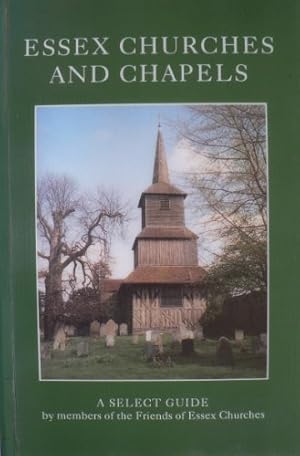 Bild des Verkufers fr Essex Churches and Chapels: A Select Guide zum Verkauf von WeBuyBooks