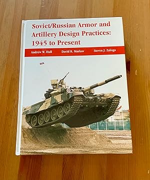 Bild des Verkufers fr SOVIET/RUSSIAN ARMOR AND ARTILLERY DESIGN PRACTICES: 1945 TO PRESENT. zum Verkauf von Highstreet Books ABA ILAB