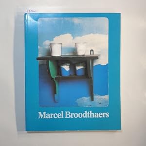 Seller image for Marcel Broodthaers : Museum Ludwig, Kln, 4. Oktober - 26. November 1980 / (Museen d. Stadt Kln. Katalog: Evelyn Weiss in Zusammenarbeit mit Gerhard Kolberg u. Bernd Vogelsang) for sale by Gebrauchtbcherlogistik  H.J. Lauterbach