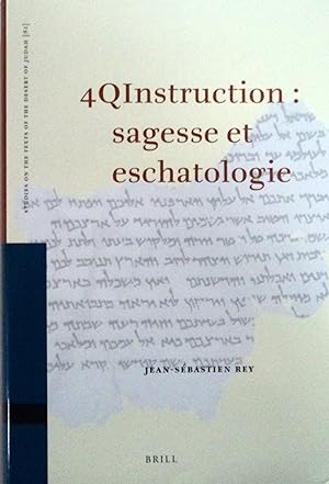 Imagen del vendedor de 4QInstruction: sagesse et eschatologie (Studies on the Texts of the Desert of Judah, 81) (French Edition) a la venta por School Haus Books