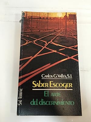 Seller image for Saber escoger. El arte del discernimiento. for sale by SoferBooks