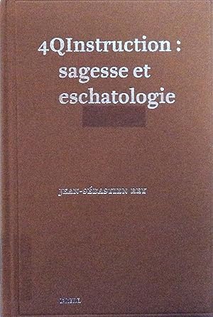 Imagen del vendedor de 4QInstruction: sagesse et eschatologie (Studies on the Texts of the Desert of Judah, 81) (French Edition) a la venta por School Haus Books