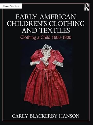 Bild des Verk�ufers f�r Early American Children�s Clothing and Textiles zum Verkauf von moluna