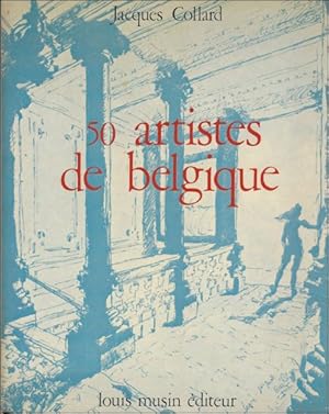 Image du vendeur pour 50 ARTISTES DE BELGIQUE ; mis en vente par BOOKSELLER  -  ERIK TONEN  BOOKS