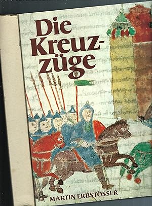 Imagen del vendedor de Die Kreuzzge; Eine Kulturgeschichte; (Im original Papp-Schuber) a la venta por Bcherhandel-im-Netz/Versandantiquariat
