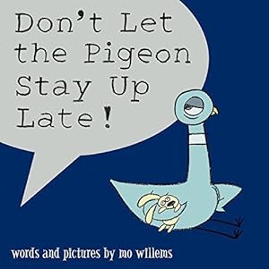 Bild des Verkufers fr Don't Let the Pigeon Stay Up Late! zum Verkauf von WeBuyBooks