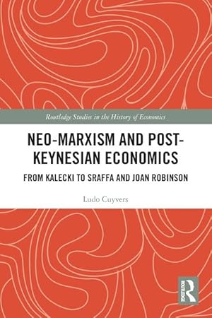 Bild des Verkufers fr Neo-Marxism and Post-Keynesian Economics zum Verkauf von moluna