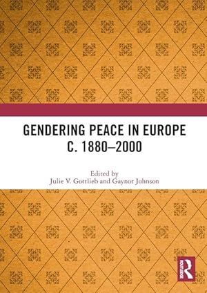 Immagine del venditore per Gendering Peace in Europe c. 1880 2000 venduto da moluna