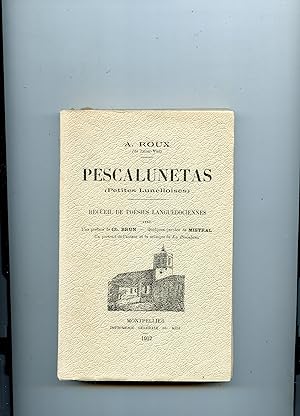 PESCALUNETAS ( Petites Lunelloises ) . RECUEIL DE POÉSIES LANGUEDOCIENNES avec Une préface de Ch....