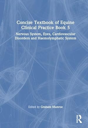 Bild des Verkufers fr Concise Textbook of Equine Clinical Practice Book 5 zum Verkauf von moluna