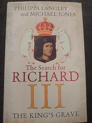 Image du vendeur pour The Search For Richard III : The King's Grave mis en vente par Bookies books