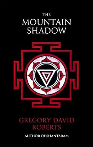 Imagen del vendedor de The Mountain Shadow: Gregory David Roberts a la venta por WeBuyBooks