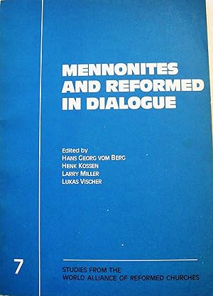 Image du vendeur pour Mennonites and Reformed in Dialogue [Studies from the World Alliance of Reformed mis en vente par Redux Books