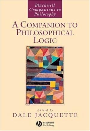 Image du vendeur pour A Companion to Philosophical Logic (Blackwell Companions to Philosophy): 15 mis en vente par WeBuyBooks