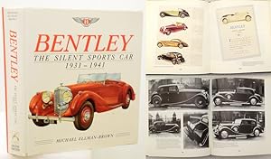 Seller image for BENTLEY. The Silent Sports Car 1931-1941. Foreword by Johnnie Green. for sale by Francis Edwards ABA ILAB