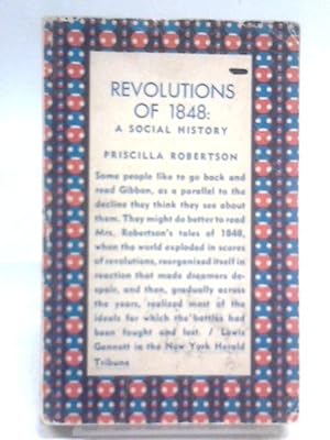 Image du vendeur pour Revolutions Of 1848, Etc. A Reduced Photographic Reprint Of The Edition Of 1952 (Princeton Paperbacks. No. 107.) mis en vente par World of Rare Books