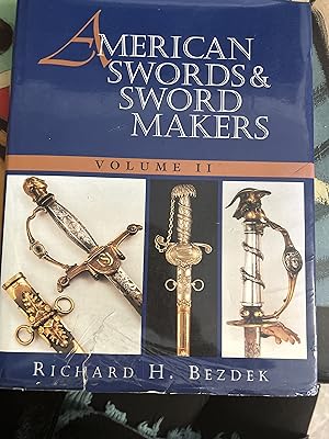 Image du vendeur pour American Swords and Sword Makers, Volume. II mis en vente par Ocean Tango Books