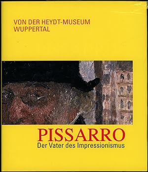 Camille Pissarro. Der Vater des Impressionismus. Herausgegeben von Gerhard Finckh.