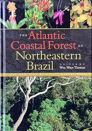 The atlantic coastal forest of northeastern Brazil