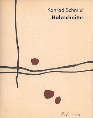 Schmid, Konrad: Holzschnitte. [Vorzugsausgabe mit insgesamt 5 Original-Holzschnitten].