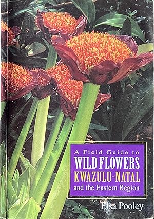 Seller image for A field guide to wild flowers Kwazulu-Natal and the eastern region for sale by Acanthophyllum Books